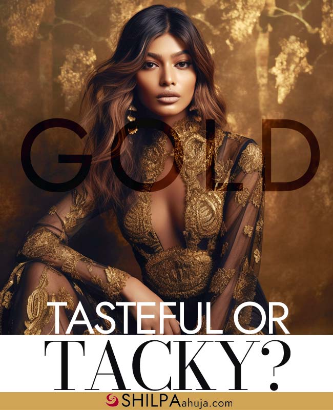 Gold: Tacky, Tasteful or Trendy? Cover