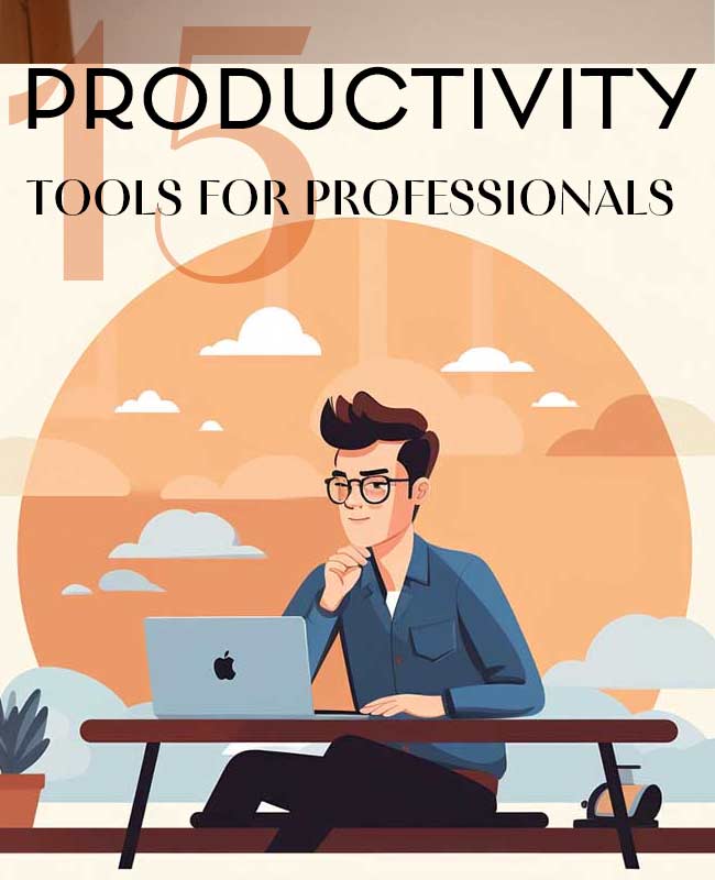 15 Productivity Tools to Make Your Professional Life Easier Cover